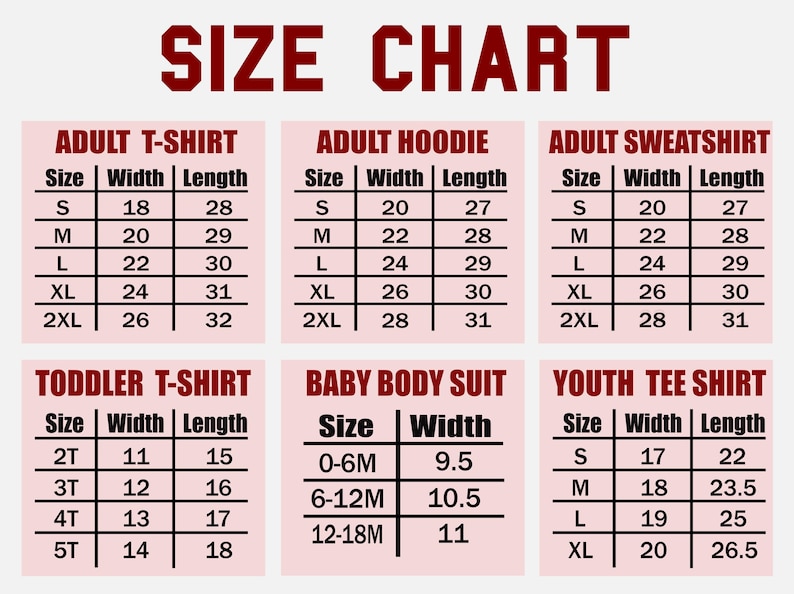 a size chart for various clothing items, including adult T-shirts, hoodies, sweatshirts, toddler T-shirts, and baby body suits. The chart provides size information for different age groups, ranging from infants to adults.