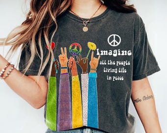 Comfort Colors Imagine All The People Living Life In Peace Shirt - Beatles John Lennon Hippie Tee
