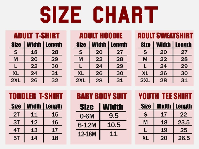 a size chart for various clothing items, including adult T-shirts, hoodies, sweatshirts, toddler T-shirts, and baby body suits. The chart provides size information for different age groups, ranging from infants to adults.