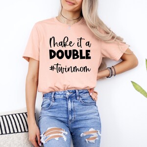 Twin Mama Shirt, Make It A Double Sweatshirt, Mother's Day Sweatshirt, Twin Announcement, Gifts to Twin Mom image 3
