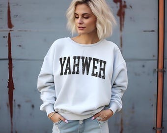 Yahweh Sweater,Christian Hoodie,Spiritual Outfit,Church Sweatshirt, Prayer Gifts, Gift For Believer, Religious Shirt, Faith Over Fear, M2335