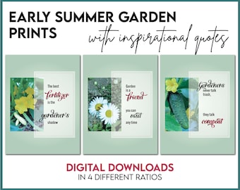 Early Summer Garden Prints with Inspirational Quotes, Printable Garden Art, INSTANT DOWNLOAD