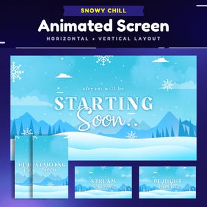 Snowy Chill Animated Stream Screen Package for Twitch/Winter Aesthetic Twitch Screen/Snowy Vibes Screens/Vertical Stream Screens for Tik Tok