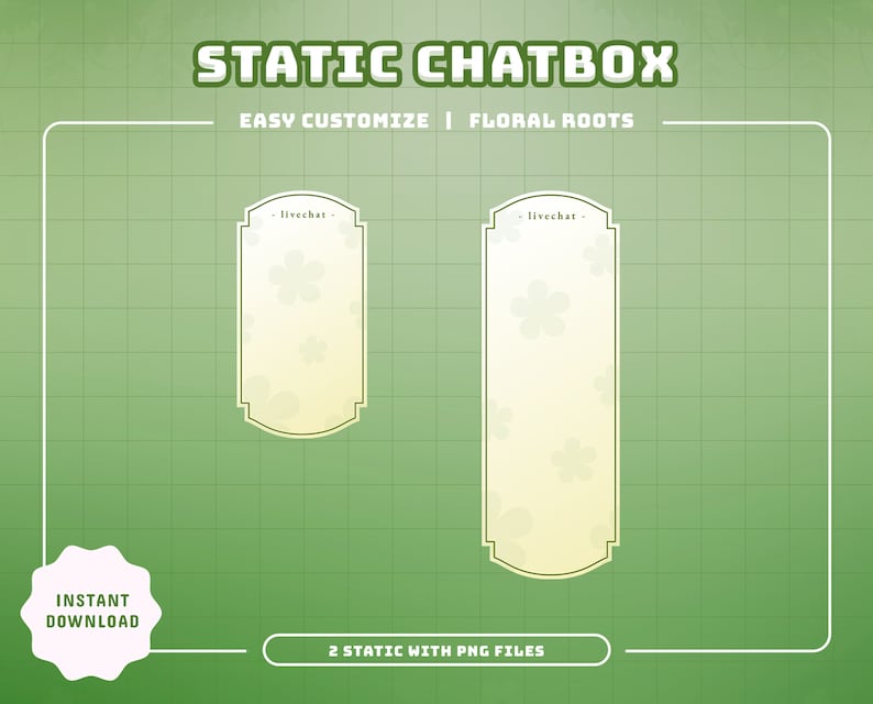 May include: Two static chatbox frames with a floral pattern and a light yellow background. The frames are labeled "livechat" and are ready for customization.  The text "EASY CUSTOMIZE | FLORAL ROOTS" is at the top of the image.  The text "INSTANT DOWNLOAD" is in a white circle at the bottom left of the image. The text "2 STATIC WITH PNG FILES" is at the bottom center of the image.