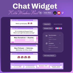 May include: A purple graphic with the text "Chat Widget" and "Retro Windows Pixel." The image shows a user interface with chat notifications, donation alerts, and follower notifications. Features include text animation and editable colors.