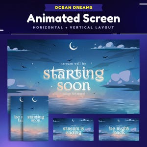 Ocean Dreams Animated Stream Screen Package/Starting Soon/Be Right Back/Ending/Vertical Stream/Aesthetic/Night Sky/Waves/Cozy Overlay/Simple