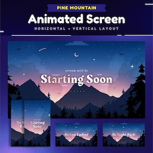 May include: Animated screen display with a night sky background featuring a mountain range, stars, and a crescent moon. The text "stream will be Starting Soon" is displayed in the centre of the screen.  Three additional screens are shown below, displaying the text "Be Right Back", "Starting Soon", and "Stream Ending".