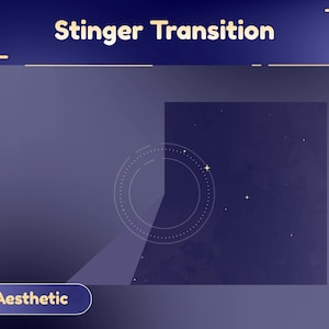 May include: A blue and white graphic with the text "Stinger Transition" in yellow. The graphic features a circle with a white outline and a blue background. The circle is partially obscured by a blue and white background with a starry pattern. The text "Aesthetic" is in a yellow box at the bottom left of the graphic.