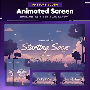 Pastures Blush Animated Stream Screen Package for Twitch/Blue Twitch Screen/Vertical Screen for TikTok/Starting Soon/Forest/Wild/Aesthetic