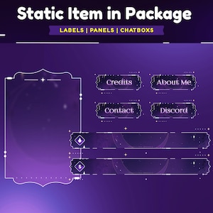 May include: A purple and white Twitch overlay with a starry background. The overlay includes a large rectangular panel, two horizontal panels, and four square panels. The square panels have the text "Credits", "About Me", "Contact", and "Discord".