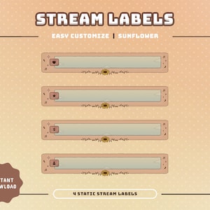 May include: Four customizable static stream labels with a sunflower theme. The labels feature a heart, a star, a dollar sign, and a person icon. Each label has a light blue background with a white border and a sunflower graphic.