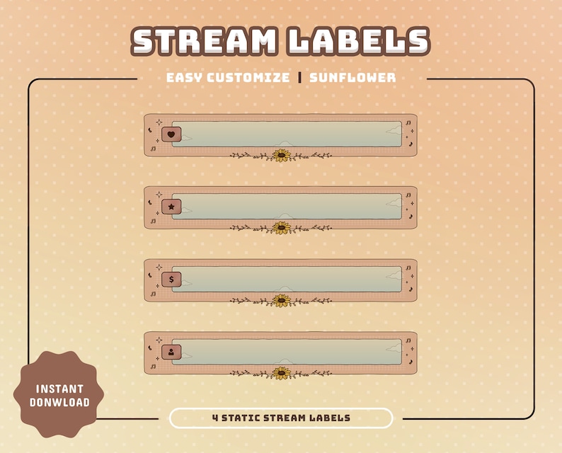 May include: Four customizable static stream labels with a sunflower theme. The labels feature a heart, a star, a dollar sign, and a person icon. Each label has a light blue background with a white border and a sunflower graphic.