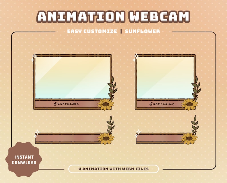May include: Four animated webcam overlays with a sunflower theme. The overlays include a webcam frame, a banner, and two different webcam frames with a sunflower and leaves design. The text "@username" is included in the webcam frames.