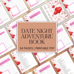 May include: A Date Night Adventure Book with 54 pages, printable PDF. The cover is a light brown with the title in large black letters. The pages have pink accents and heart decorations. Several red heart decorations are scattered around the pages.