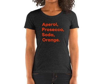 Aperol Spritz Women's Tee - Cocktail Series (MULTIPLE COLORS) T-Shirt, Shirt, Tee