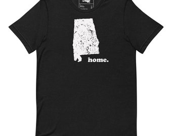 Alabama home Unisex T-Shirt | Alabama State Shirt (Multiple Colors)