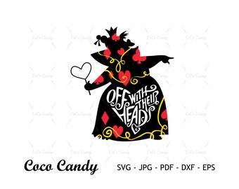 Regina di cuore SVG / Alice nel paese delle meraviglie SVG / Villain Svg / Citazione SVG / Tshirt Design Svg / Taglia file per Cricut / Sihouette Cut File