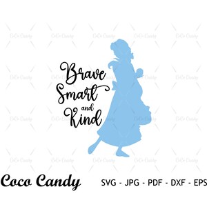 Brave Kind Smart Svg / Citazione divertente Svg / Belle Svg / Bellezza Svg / Citazione Svg / Principessa Svg / Taglia file per Cricut / Silhouette Cut File