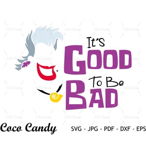 Its Good To Be Bad SVG | Ursula SVG | Villain Svg | Quote SVG | Tshirt Design Svg | Cut Files For Cricut | Sihouette Cut File