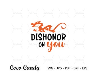 Oneer op je SVG | Mulan offerte Svg | Mushu-svg | Grappig citaat Svg | T-shirt ontwerp Svg | Bestanden knippen voor Cricut