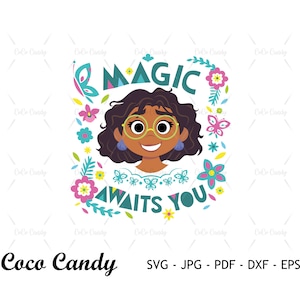 Encanto Mirabel Magic te espera Svg /Encanto Svg / Mirabel SVG / Luisa Svg/ Cita divertida Svg / Cortar archivos para Cricut / Sihouette Cut File