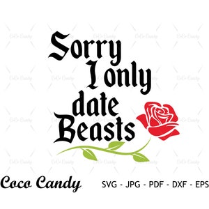 Sólo fecha con bestia svg / belleza svg / cita divertida svg / diseño de camiseta svg / princesa svg / archivos cortados para cricut / archivo de corte de silueta