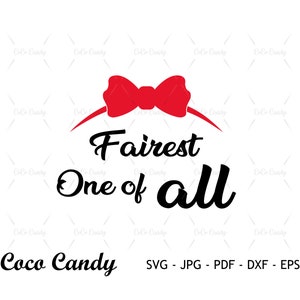 Fairest One Of All SVG | Evil Queen SVG | Villain Svg | Quote SVG | Snow White|Tshirt Design Svg | Cut Files For Cricut | Sihouette Cut File