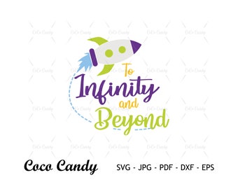 To Infinity And Beyond SVG |  Toy Story Svg | Spaceship Svg | Funny Quote Svg | Tshirt Design Svg | Cut files For Cricut