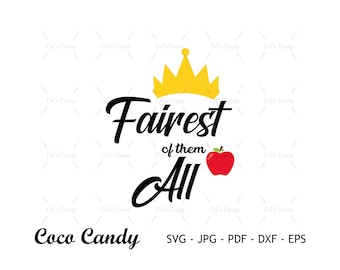 Fairest Of Them All SVG | Evil Queen Svg | Villain Svg | Funny Quote Svg | Tshirt Design Svg | Cut Files For Cricut