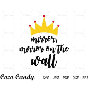 Mirror Mirror On The Wall SVG | Evil Queen SVG | Villain Svg | Quote SVG | Tshirt Design Svg | Cut Files For Cricut | Sihouette Cut File