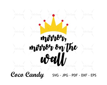 Espejo Espejo en la pared SVG / Reina malvada SVG / Villano Svg / Citar SVG / Diseño de camiseta Svg / Archivos de corte para Cricut / Archivo de corte Sihouette