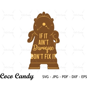 Se non è barocco Svg / Cogsworth Svg / Citazione divertente Svg / Bellezza Svg / Citazione Svg / Principessa Svg /File tagliati per Cricut / File di taglio Silhouette