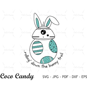 Rodando por el sendero del conejito Svg / Pascua SVG / Pascua Bb-8 Svg / Conejito Svg /Cita divertida Svg / Archivo de corte para Cricut SVG / Archivo de corte de silueta