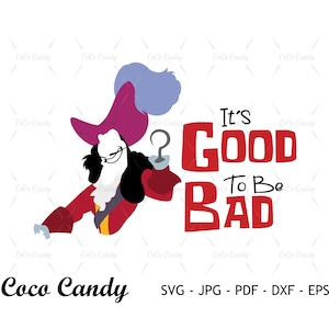 Hook Its Good To Be Bad SVG | Villain Quote SVG | Villain Svg | Quote SVG | Tshirt Design Svg | Cut Files For Cricut | Sihouette Cut File