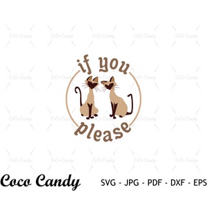 Si lo deseas SVG / SiandAm Cat SVG / Cat SVG / Marie Cat Svg / Cita divertida Svg / Diseño de camiseta Svg / Cortar archivo para Cricut
