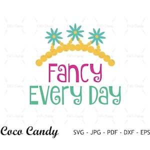 Fantasia todos os dias Svg | Fantasia Nancy SVG | Nancy Coroa Svg | Citação engraçada Svg | Design de camiseta Svg | Arquivo de corte para Cricut SVG | Arquivo de corte de silhueta