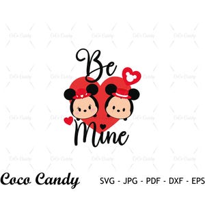 Be Mine Valentine SVG: Mickey & Minnie Mouse, Heart Quote (Cut Files)