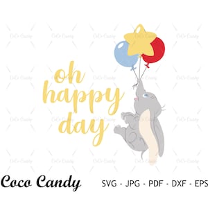 Puede incluir: Un elefante gris sujetando tres globos, un globo amarillo en forma de estrella, un globo azul y un globo rojo. El elefante está volando en el aire. El texto "oh happy day" está escrito en letras amarillas en cursiva.