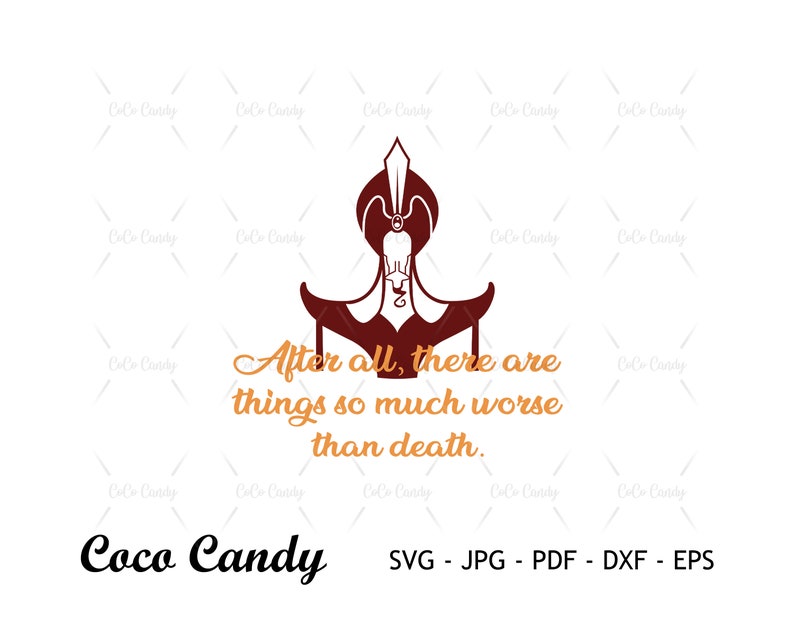 May include: A red silhouette of Jafar from Disney's Aladdin, with a quote in orange text: "After all, there are things so much worse than death."