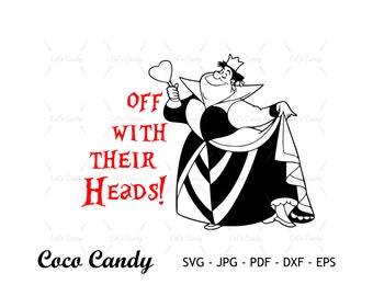 Regina di cuori SVG / Alice SVG / Cattivo SVG / Citazione divertente SVG / Disegno maglietta SVG / File di taglio per Cricut