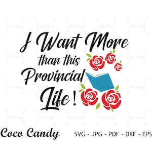 Più che vita provinciale Svg / Bellezza Svg / Citazione divertente Svg / Tshirt Design Svg / Principessa Svg / Taglia file per Cricut / Silhouette Cut File