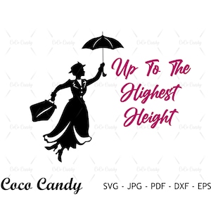 Tot de hoogste hoogte SVG | Mary Poppins-SVG | Citeer SVG | T-shirt ontwerp SVG | Bestanden knippen voor Cricut