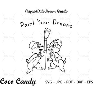 Paint Your Dream Quote SVG | Tshirt Design SVG | Chip And Dale Svg | Cut Files For Cricut | Silhouette Cut File