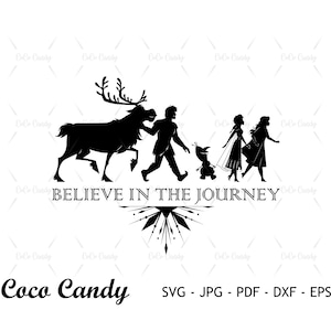 Credi nel viaggio SVG / Citazione congelata SVG / Inverno SVG / Frozen SVG / Disegno maglietta SVG / File di taglio per Cricut / File di taglio silhouette SVG