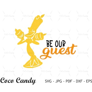 Sii nostro ospite Svg / Lumiere Svg / Citazione divertente Svg / Bellezza Svg / Citazione Svg / Principessa Svg / Taglia file per Cricut / Silhouette Cut File