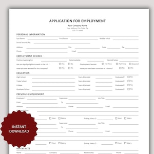 May include: A white paper application for employment form with black text and lines for personal information, employment desired, education, previous employment, and references. A dark red starburst shape with the text INSTANT DOWNLOAD is present.