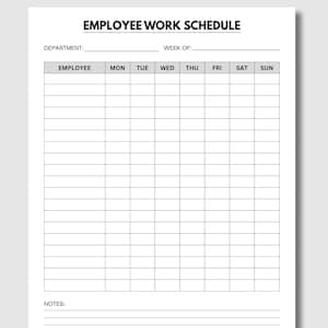 May include: A white paper template titled EMPLOYEE WORK SCHEDULE with fields for DEPARTMENT and WEEK OF. It features a grid with columns for EMPLOYEE, MON, TUE, WED, THU, FRI, SAT, SUN, and a section at the bottom with lines labeled NOTES.