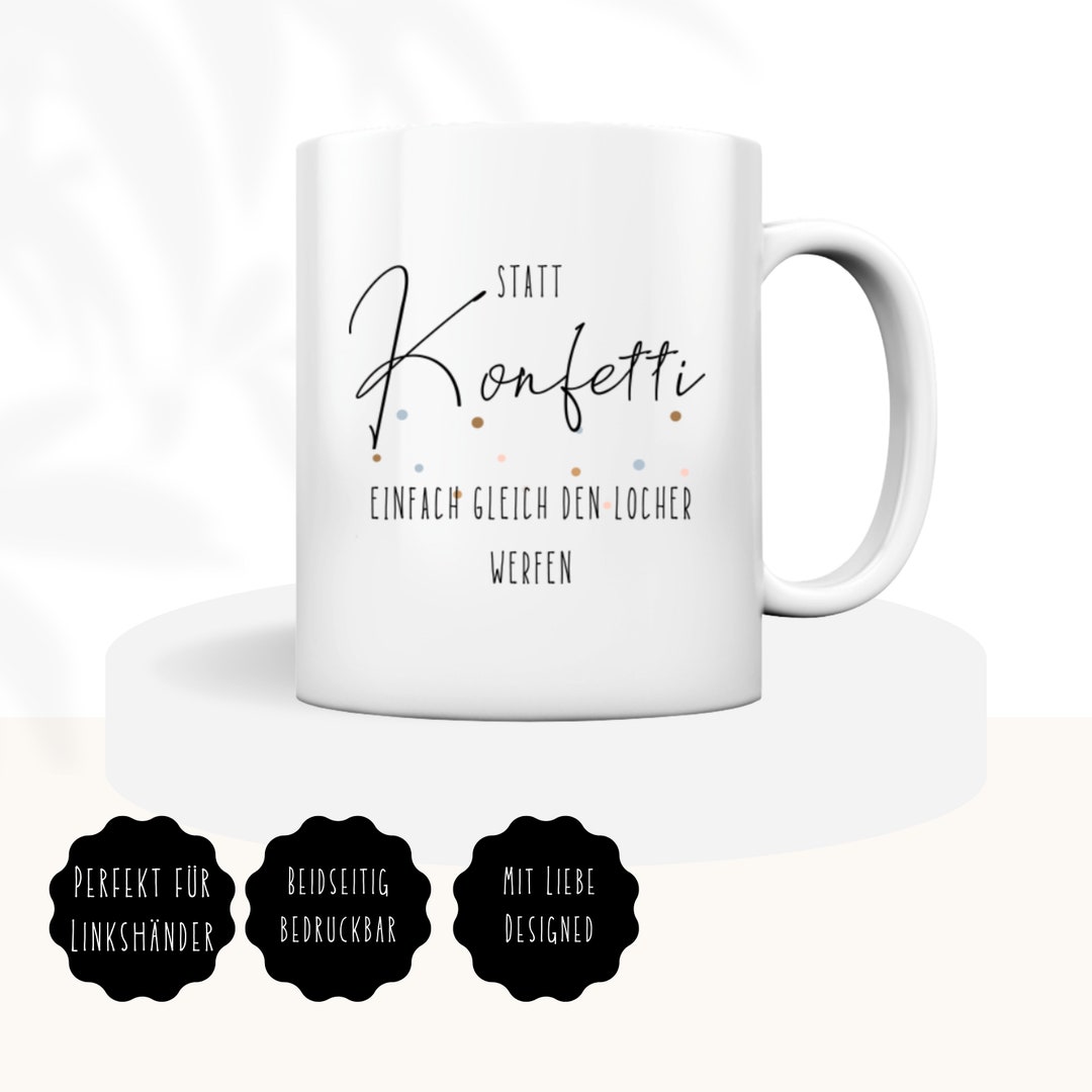 Mug With Saying instead of Confetti Just Throw the Hole Etsy