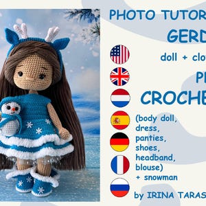 Puede incluir: Una muñeca de crochet llamada Gerda que lleva un vestido azul, una diadema y zapatos. Está sosteniendo un muñeco de nieve. La imagen incluye un tutorial fotográfico para tejer la muñeca y la ropa. El tutorial está en formato PDF y es de Irina Tarasova.