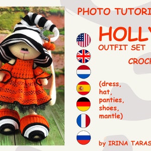 Puede incluir: Un conjunto de ropa de ganchillo para una mu&ntilde;eca, llamado "Holly", incluye un vestido, un sombrero, bragas, zapatos y una capa. El atuendo es naranja, negro y blanco. El tutorial fotogr&aacute;fico es de Irina Tarasova.